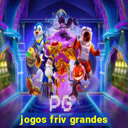 jogos friv grandes